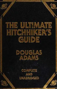 Cover of Works (Hitch Hiker's Guide to the Galaxy / Restaurant at the End of the Universe / Life, the Universe and Everything / So Long, and Thanks for All the Fish / Mostly Harmless / Young Zaphod Plays it Safe)